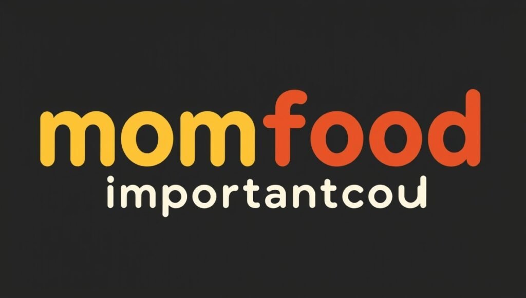 momfood importantcool